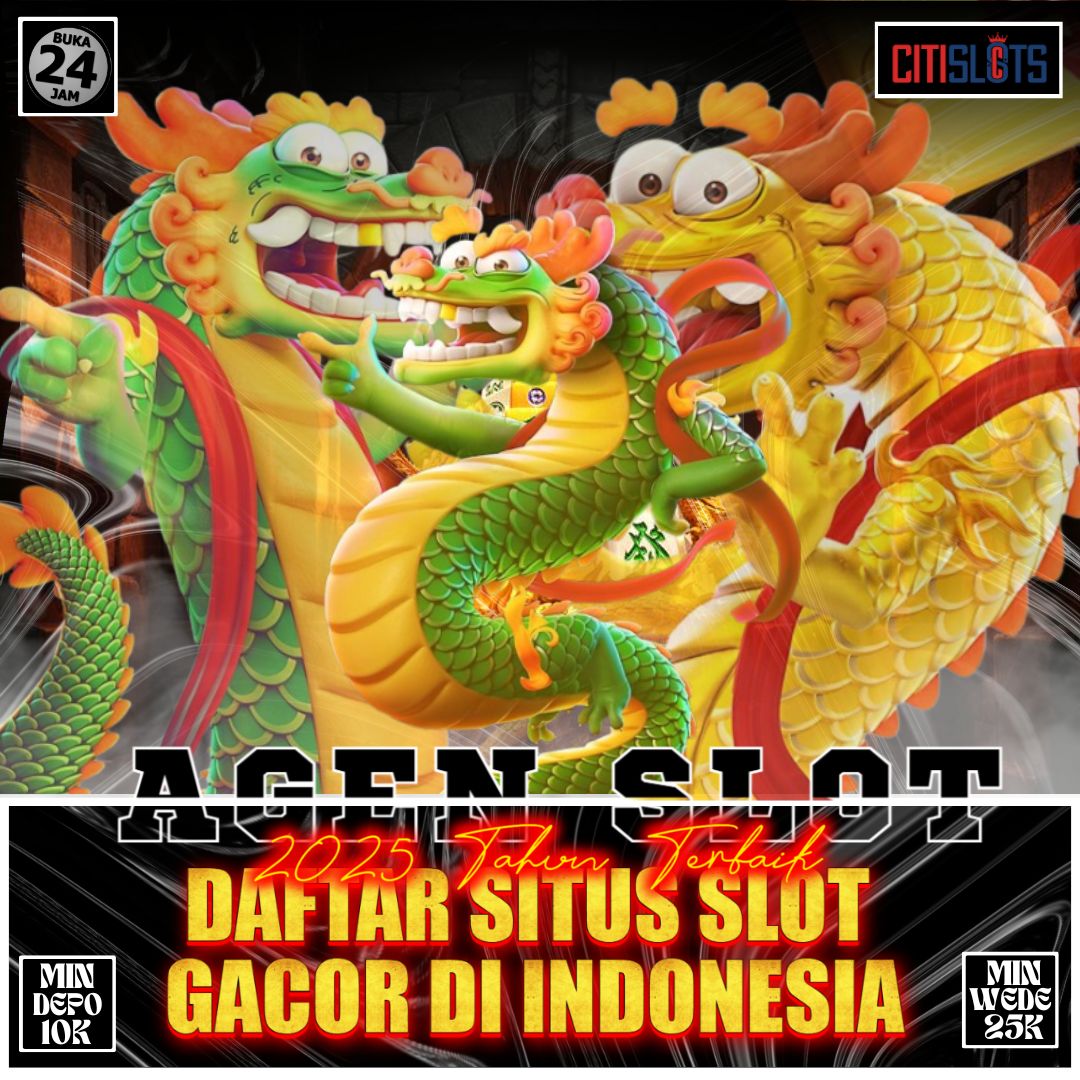 CitiSlots ~ 2025 Tahun Terbaik Daftar Situs Slot Gacor di Indonesia